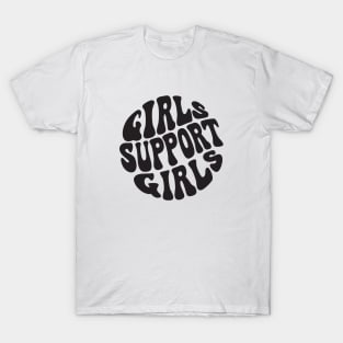 Girls Support Girls T-Shirt